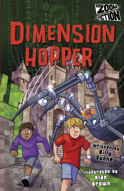 Dimension Hopper - Zoom Fiction - Billy Dunne - Książki - Maverick Arts Publishing - 9781835110447 - 28 października 2024