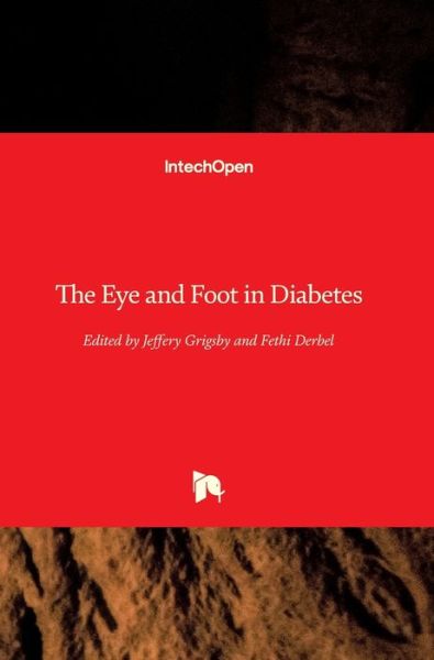 Cover for Jeffery Grigsby · The Eye and Foot in Diabetes (Innbunden bok) (2020)