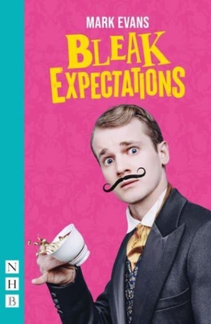 Cover for Mark Evans · Bleak Expectations - NHB Modern Plays (Pocketbok) [New edition] (2023)