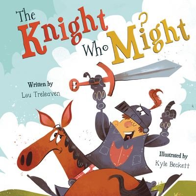 Cover for Lou Treleaven · Knight Who Might (Book) (2020)