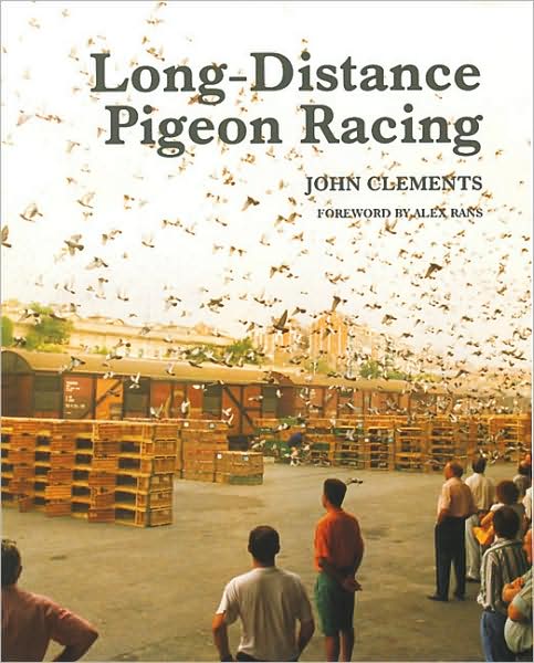 Cover for John Clements · Long-Distance Pigeon Racing (Hardcover Book) (2007)