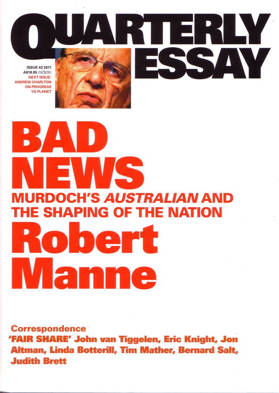 Cover for Robert Manne · Quarterly Essay 43, Bad News: Murdoch's Australian and the Shaping of the Nation (Paperback Book) (2011)