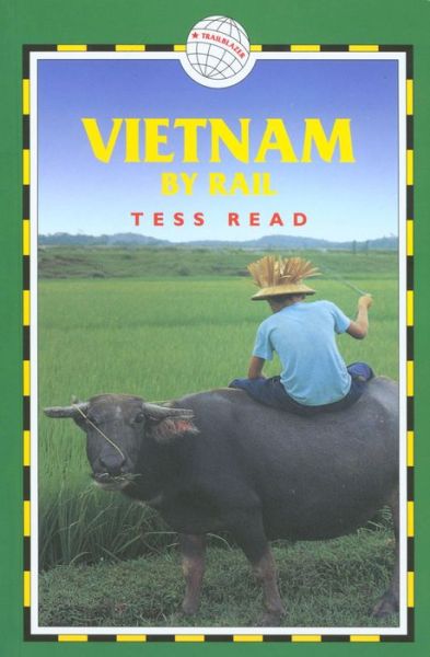 Cover for Trailblazer · Vietnam by Rail (Book) (2001)