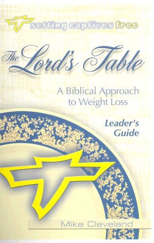 Cover for Mike Cleveland · The Lord's Table Leader's Guide (Spiral Book) (2004)