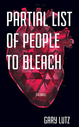 Cover for Gary Lutz · Partial List of People to Bleach (Taschenbuch) (2013)