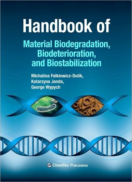 Cover for Michalina Falkiewicz-dulik · Handbook of Material Biodegradation, Biodeterioration, and Biostablization (Inbunden Bok) (2010)