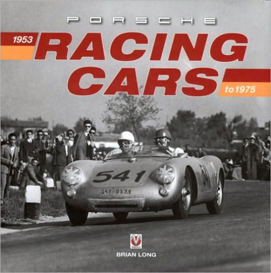 Cover for Brian Long · Porsche Racing Cars: 1953 to 1975 (Hardcover Book) (2008)