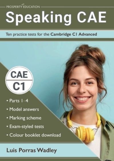 Cover for Luis Porras Wadley · Speaking CAE: Ten practice tests for the Cambridge C1 Advanced (Paperback Book) (2021)