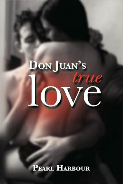 Cover for Pearl Harbour · Don Juan's True Love (Paperback Book) (2008)