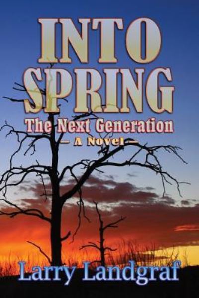 Cover for Larry Landgraf · Into Spring (Paperback Book) (2017)