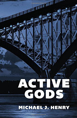 Cover for Michael J. Henry · Active Gods (Pocketbok) (2014)