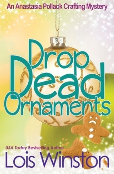 Cover for Lois Winston · Drop Dead Ornaments (Paperback Book) (2018)