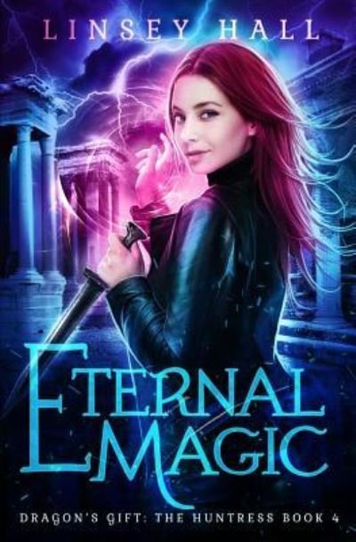 Cover for Linsey Hall · Eternal Magic (Paperback Book) (2016)