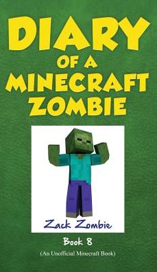 Cover for Zack Zombie · Diary of a Minecraft Zombie Book 8 (Innbunden bok) (2015)