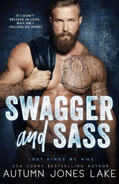 Cover for Autumn Jones Lake · Swagger and Sass : Lost Kings MC #14.5 (Paperback Book) (2019)