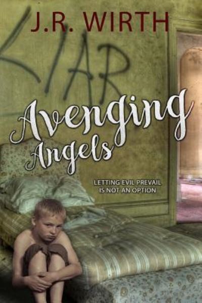 Cover for J R Wirth · Avenging Angels (Paperback Book) (2018)