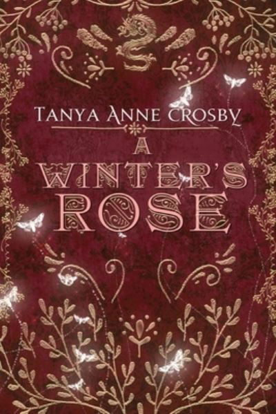 Cover for Tanya Anne Crosby · A Winter's Rose (Paperback Book) (2019)
