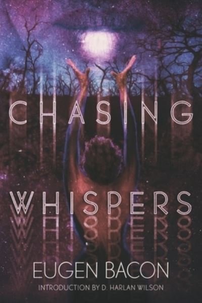 Cover for Eugen Bacon · Chasing Whispers (Book) (2022)