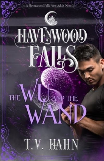 Cover for Havenwood Falls Collective · The Wu &amp; the Wand (Paperback Book) (2019)