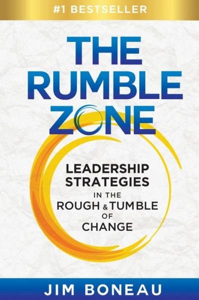 Cover for Jim Boneau · The Rumble Zone: Leadership Strategies in the Rough &amp; Tumble of Change (Paperback Book) (2020)