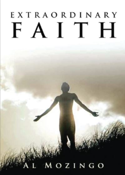 Cover for Al Mozingo · Extraordinary Faith (Book) (2021)