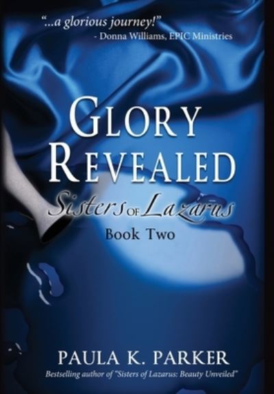 Cover for Paula Parker · Glory Revealed : Sisters of Lazarus (Bok) (2023)