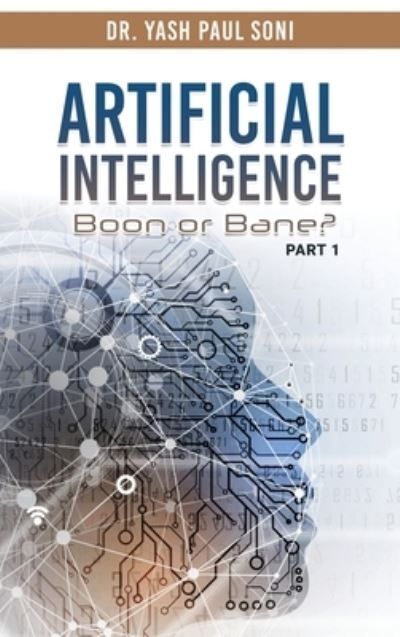 Cover for Yash Paul Soni · Artificial Intelligence Is Boon or Bane? (Book) (2022)