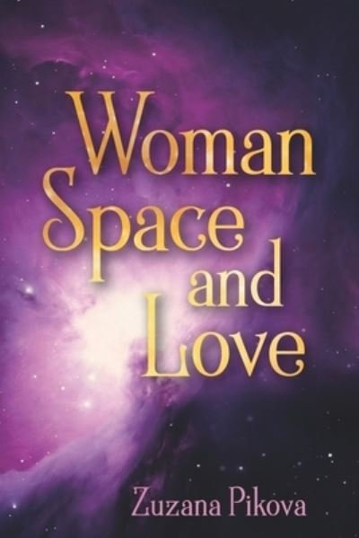 Cover for Zuzana Pikova · Woman Space and Love (Pocketbok) (2017)