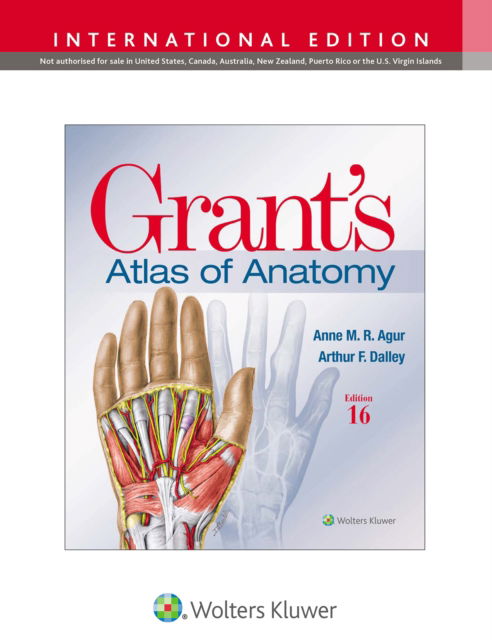 Cover for Agur, Anne M. R., B.Sc. (OT), M.Sc, PhD · Grant's Atlas of Anatomy - Lippincott Connect (Paperback Book) [Sixteenth, International edition] (2024)