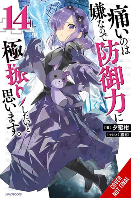 Cover for Yuumikan · Bofuri: I Don't Want to Get Hurt, so I'll Max Out My Defense., Vol. 14 (light novel) - BOFURI DONT WANT TO GET HURT MAX OUT DEFENSE NOVEL SC (Paperback Book) (2024)