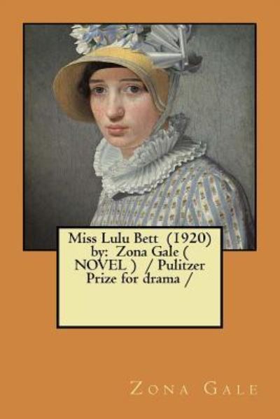 Cover for Zona Gale · Miss Lulu Bett (1920) by (Paperback Book) (2017)