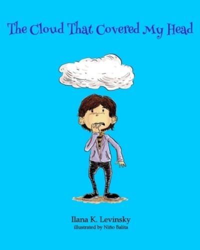 Cover for Ilana K Levinsky · The Cloud That Covered My Head (Paperback Book) (2017)