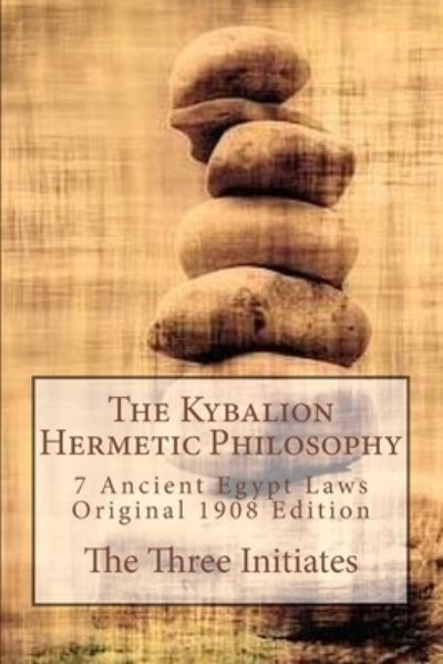 Cover for The Three Initiates · The Kybalion Hermetic Philosophy (Paperback Book) (2017)