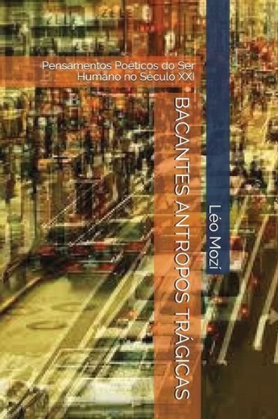 Cover for Moz · Bacantes Antropos Tr (Paperback Book) (2017)