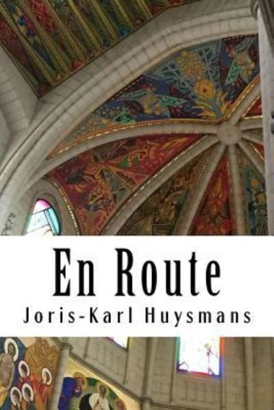 Cover for Joris Karl Huysmans · En Route (Paperback Book) (2018)