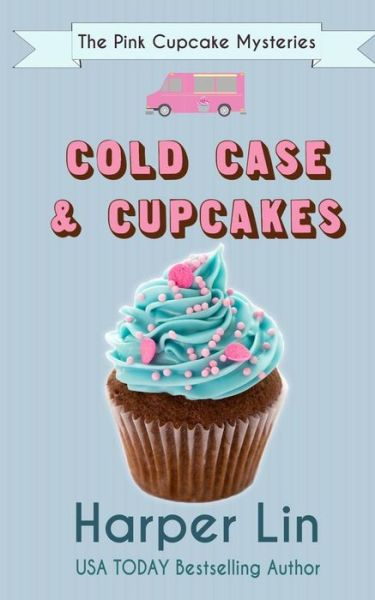 Cover for Harper Lin · Cold Case and Cupcakes (Paperback Book) (2017)