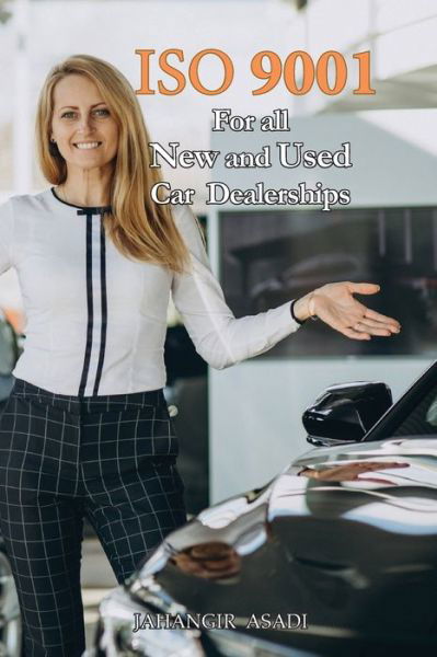 Cover for Jahangir Asadi · ISO 9001 for all New and Used Car Dealerships (Pocketbok) (2022)