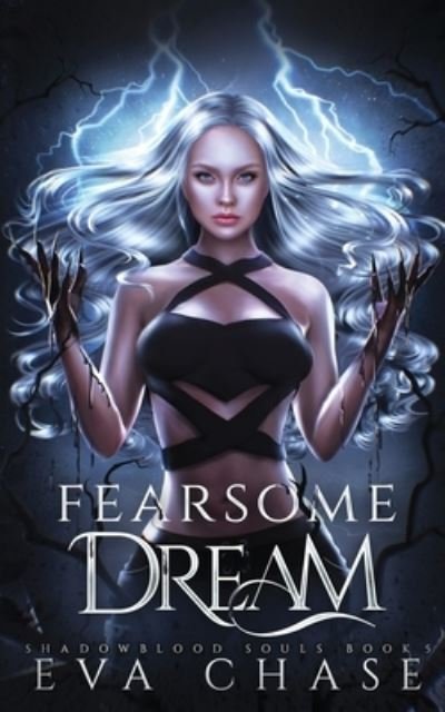Fearsome Dream - Eva Chase - Kirjat - Ink Spark Press - 9781998752447 - keskiviikko 12. heinäkuuta 2023