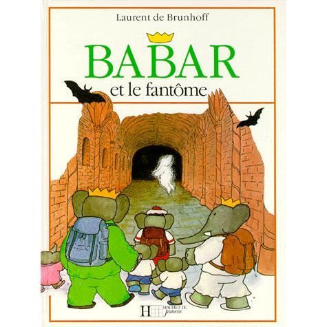 Babar et le fantome - Jean de Brunhoff - Books - Hachette - Jeunesse - 9782010084447 - November 25, 1981