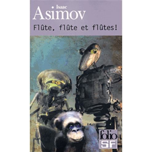 Cover for Isaac Asimov · Flûte, Flûte et Flûtes! (Paperback Book) (2004)