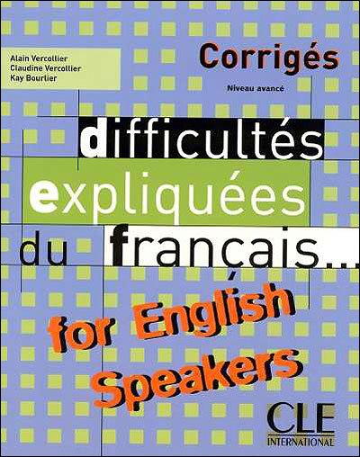 Cover for Kay Bourlier · Difficultes expliquees du francais...for English speakers: Corriges (Paperback Book) [French edition] (2004)