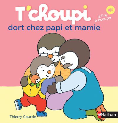 Cover for Thierry Courtin · T'choupi: T'choupi dort chez papi et mamie (Hardcover Book) (2017)