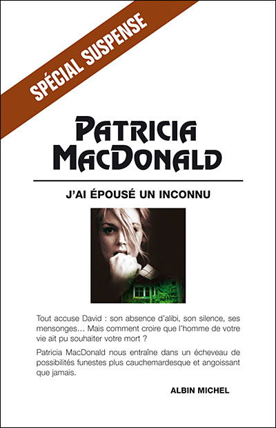 Cover for Patricia Macdonald · J'ai Epouse Un Inconnu (Collections Litterature) (French Edition) (Paperback Book) [French edition] (2006)