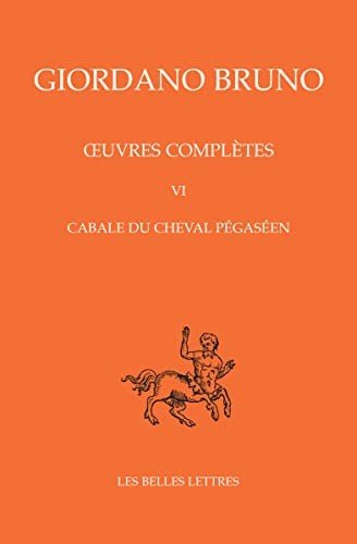 Cabale du cheval pégaséen - Giordano Bruno - Books - Les Belles lettres - 9782251344447 - 1994