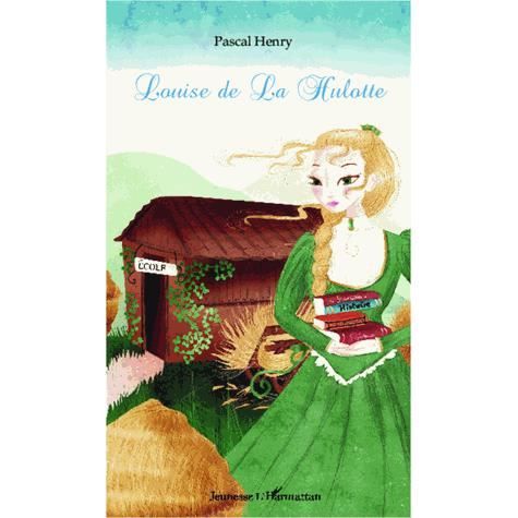 Cover for Pascal Henry · Louise de la Hulotte (Paperback Book) (2020)