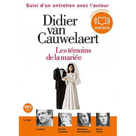 Cover for Didier Van Cauwelaert · Les Temoins De La Mariee (MP3-CD)