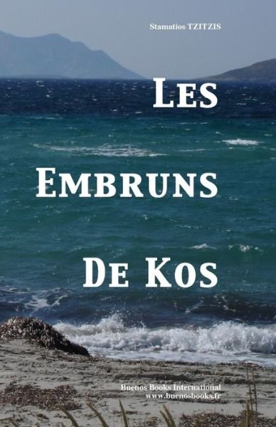 Cover for Stamatios Tzitzis · Les Embruns De Kos (Paperback Book) [French edition] (2015)