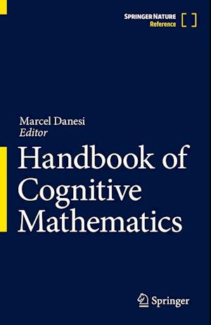 Cover for Handbook of Cognitive Mathematics - Handbook of Cognitive Mathematics (Hardcover Book) [1st ed. 2022 edition] (2022)