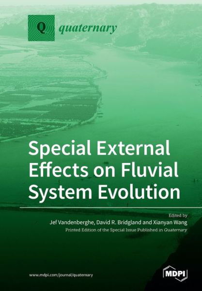 Cover for Jef Vandenberghe · Special External Effects on Fluvial System Evolution (Pocketbok) (2019)