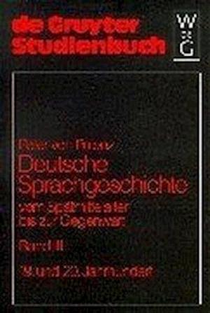 Cover for Peter von Polenz · Deutsche Sprachgeschichte vom Spa?tmittelalter bis zur Gegenwart (Book) (1999)